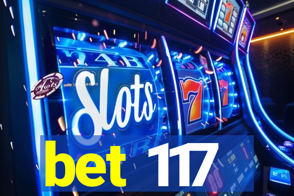 bet 117